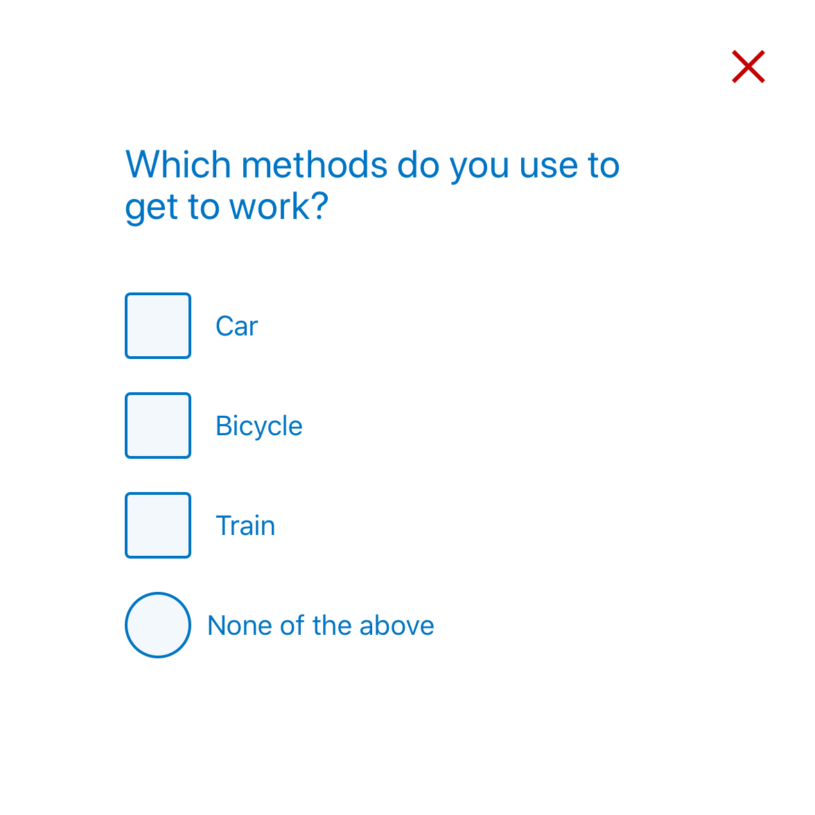 Question set asking ‘Which methods do you use to get to work?’ With checkbox options: Car, Bicycle, Train. Last item Other means as radio button. This diagram has a cross.