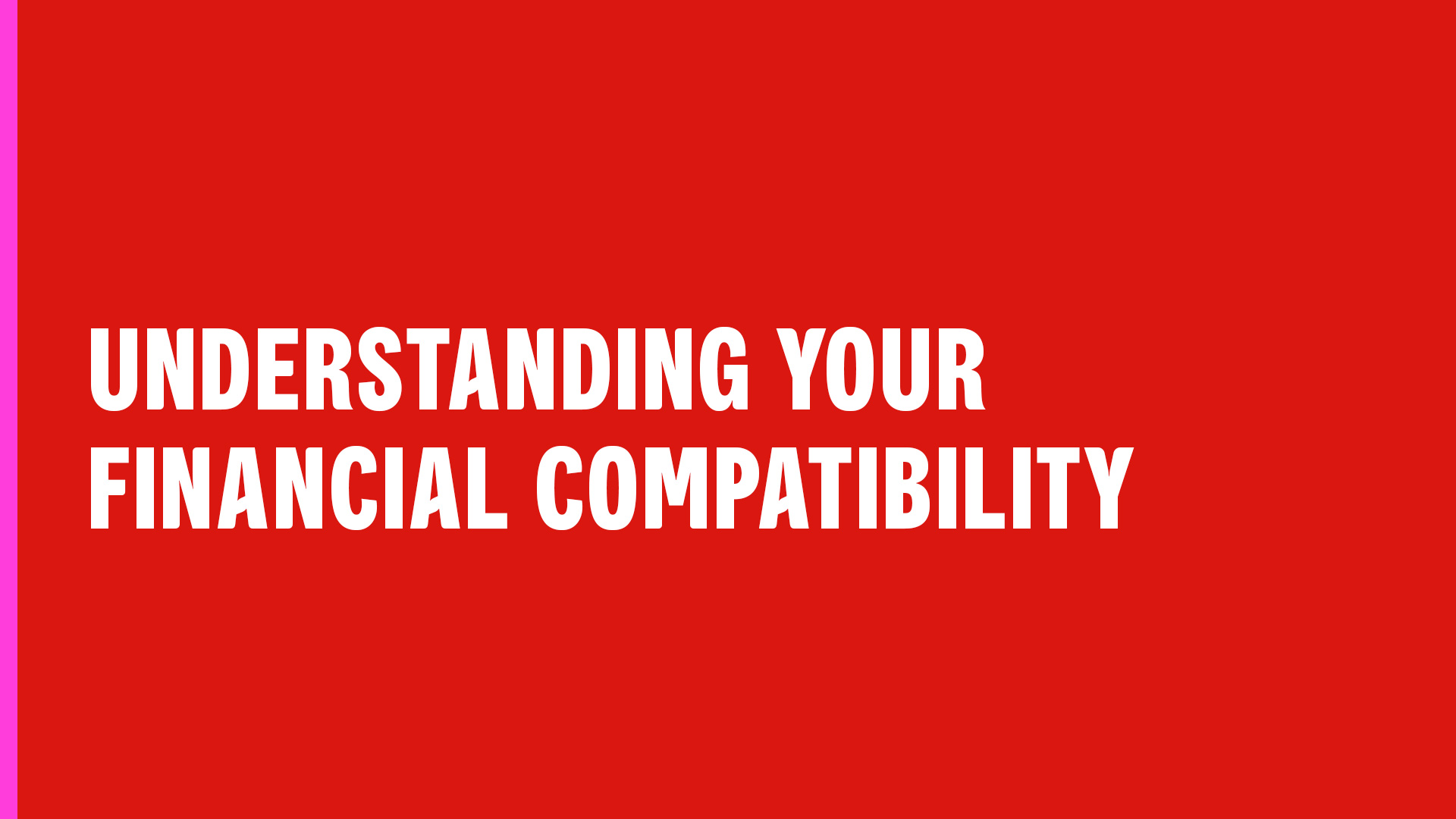Understanding your financial compatibility.
