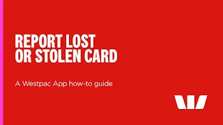 Report your card lost or stolen